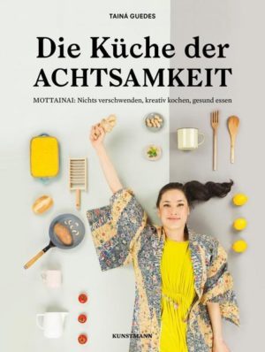 Küche der Achtsamkeit, Reste verwerten